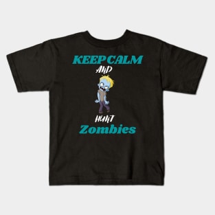 Keep calm and hunt zombies Kids T-Shirt